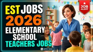 EST Jobs 2026
